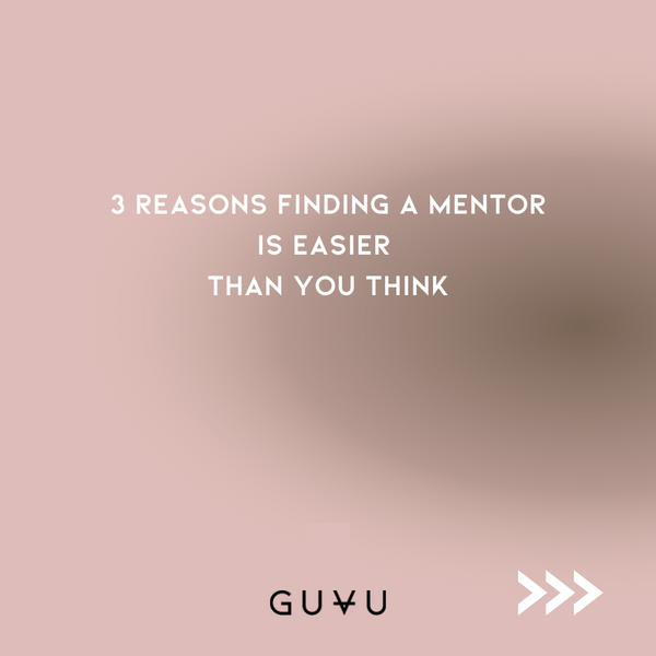 How To Find a Mentor and Why it's Easier Than You Think